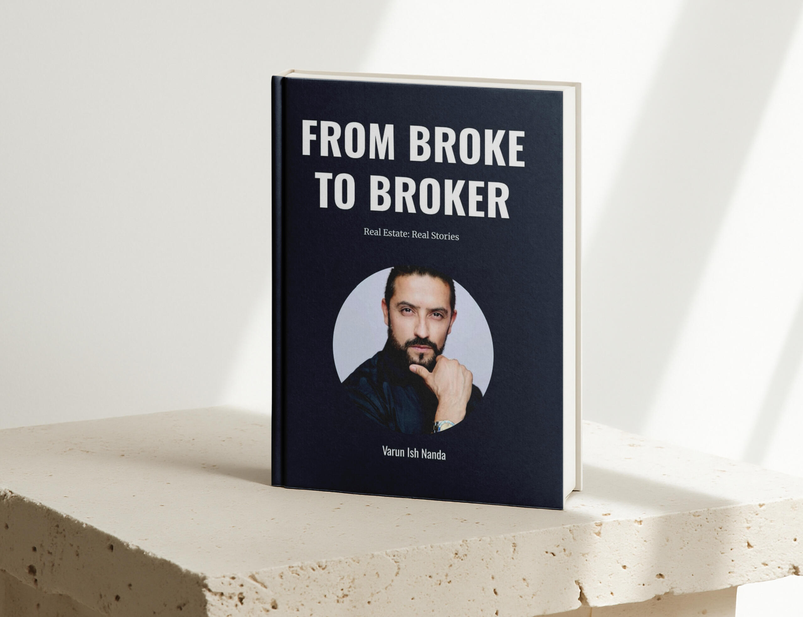 From Broke to Broker by Varun Ish Nanda